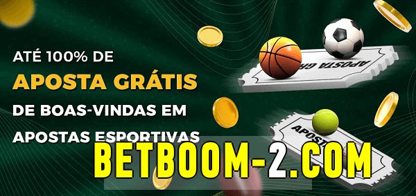 betboom bet Ate 100% de Aposta Gratis